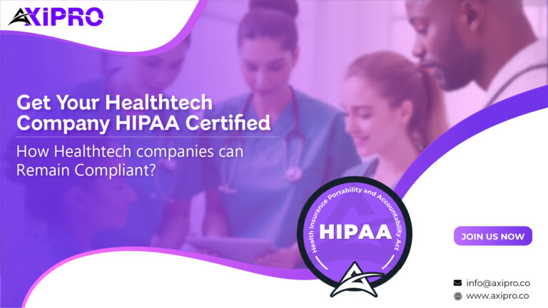 Get Your Healthtech Company HIPAA Compliant: How HealthTech Companies can Remain Compliant