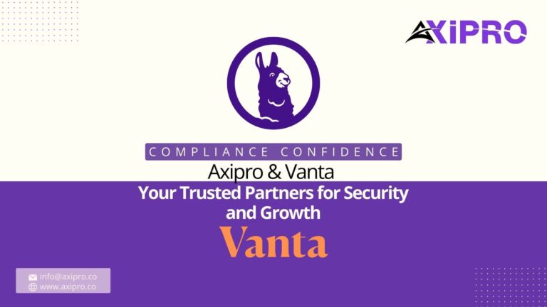 Compliance Confidence: Axipro & Vanta – Your Trusted Partners for Security & Growth