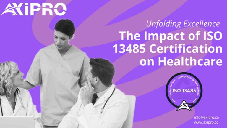 Unfolding Excellence: The Impact of ISO 13485 Certification on Healthcare