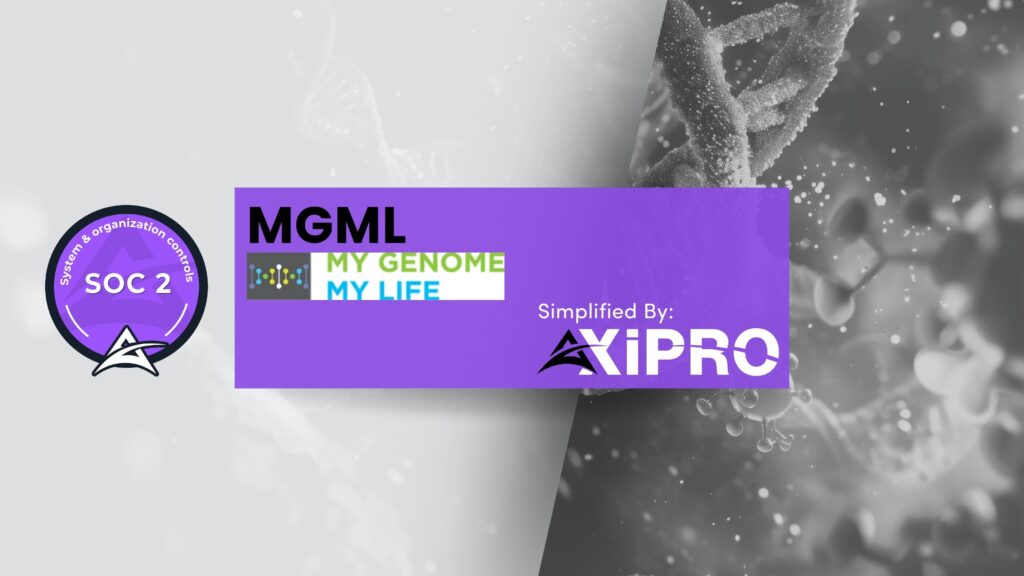 MGML Achieves SOC 2 Compliance with Axipro’s Expert Guidance