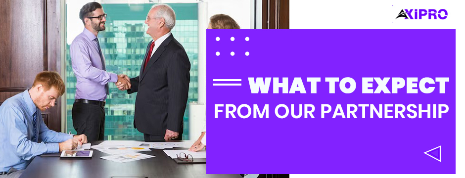 What to Expect from Our Partnership