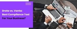 drata-vs-vanta-which-compliance-tool
