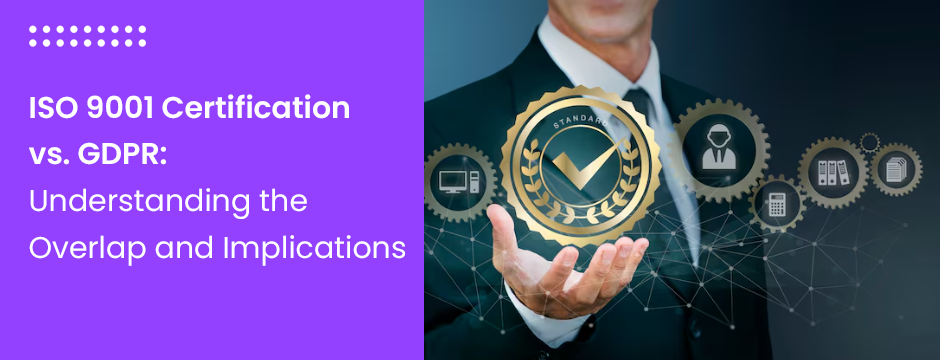 iso-9001-vs-gdpr-overlap-explained