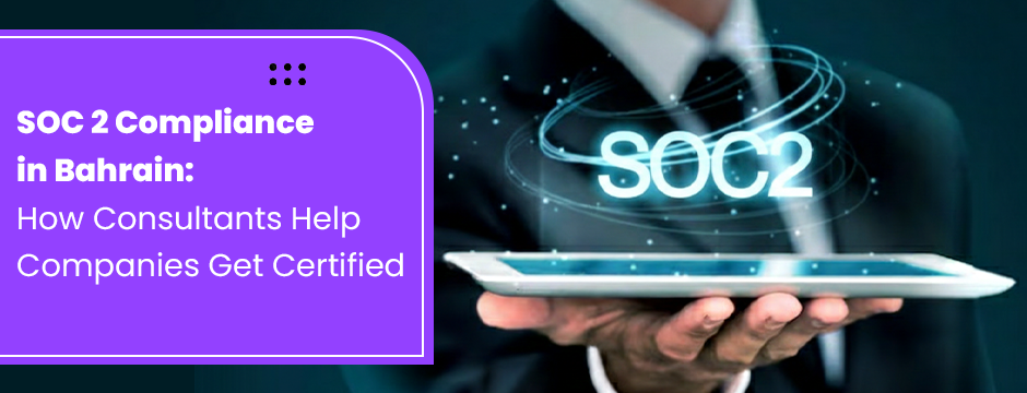 soc-2-consultancy-bahrain-certification