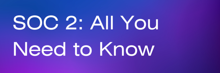 What is SOC 2- A Complete Guide