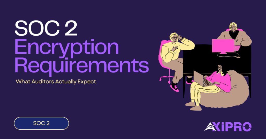 SOC 2 Encryption Requirements