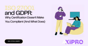 ISO 27001 and GDPR