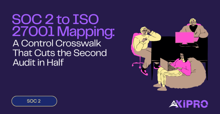Iso 27001 Soc 2 Mapping SOC 2 to ISO 27001 Mapping: A Crosswalk Guide