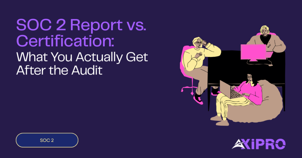 SOC 2 Report vs. Certification